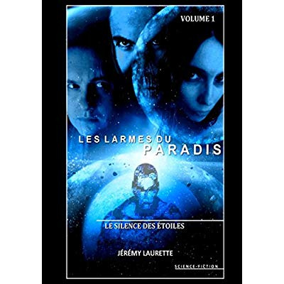Emprunter LES LARMES DU PARADIS - LE SILENCE DES ETOILES - VOLUME 1 livre