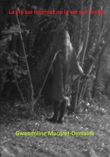 Emprunter La vie sur Internet ou la vie sur l'enfer livre