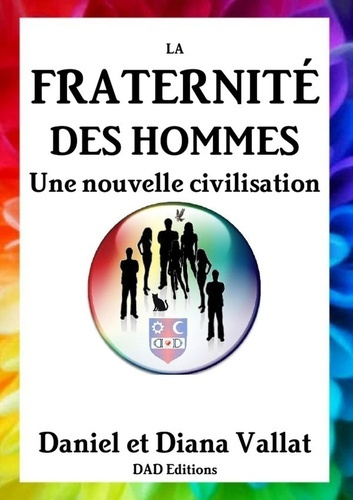 Emprunter La fraternité des hommes. Une nouvelle civilisation livre