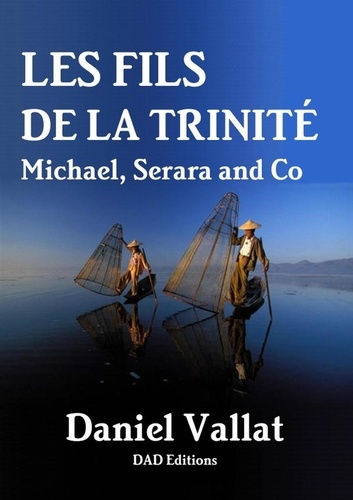 Emprunter Les fils de la Trinité. Michael, Serara and Co livre