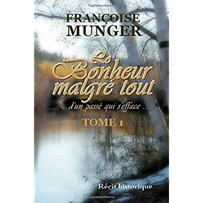 Emprunter Le bonheur malgré tout - Tome 1 livre