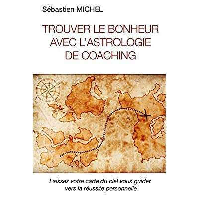 Emprunter Trouver le bonheur avec l'astrologie de coaching livre