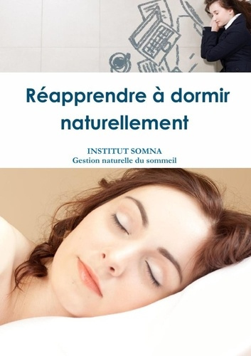 Emprunter Guide pratique Réapprendre à dormir naturellement livre