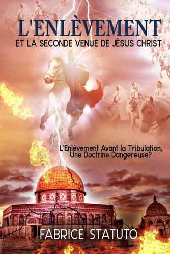 Emprunter L'ENLÈVEMENT ET LA SECONDE VENUE DE JÉSUS CHRIST livre