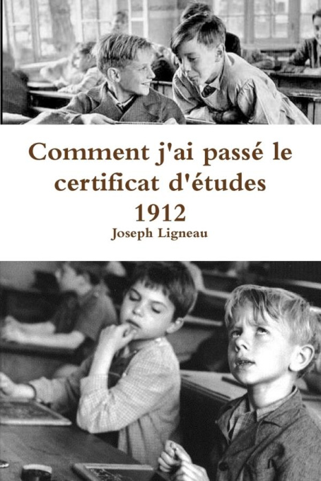 Emprunter COMMENT J'AI PASSE LE CERTIFICAT D'ETUDES 1912 livre