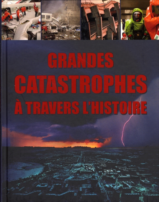 Emprunter GRANDES CATASTROPHES A TRAVERS L'HISTOIRE livre