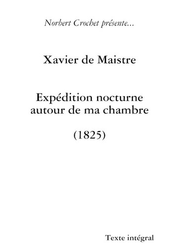 Emprunter Xavier de Maistre - Expédition nocturne autour de ma chambre livre