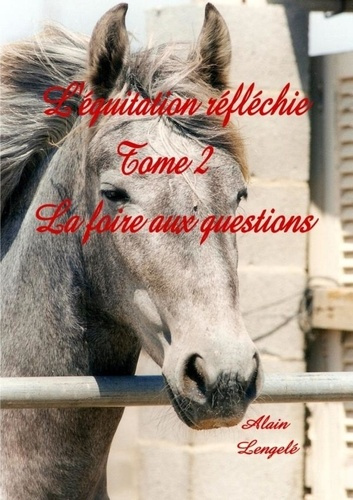Emprunter L'équitation réfléchie - La foire aux questions. livre