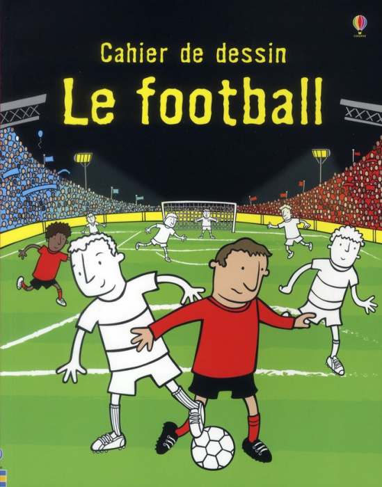 Emprunter Le football. Cahier de dessin livre