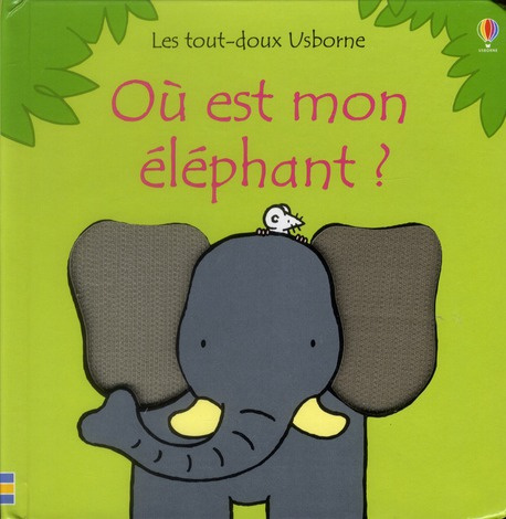 Emprunter Où est mon éléphant ? livre