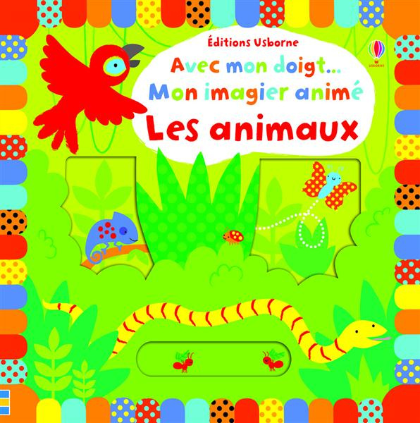 Emprunter Les animaux. Mon imagier animé livre