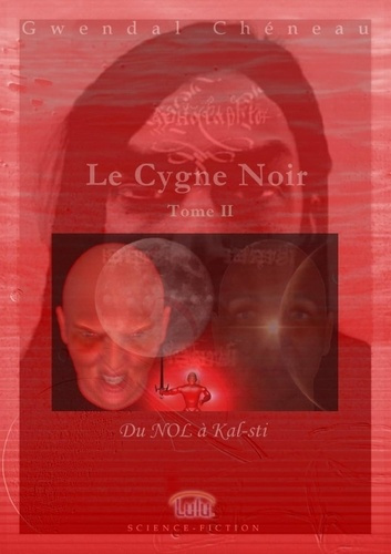 Emprunter Le Cygne Noir - Tome II Du NOL à Kal-sti livre