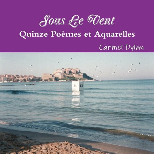 Emprunter Sous le vent, quinze poemes et aquarelles livre