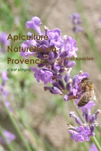 Emprunter Apiculture Naturelle en Provence - c'est simple livre