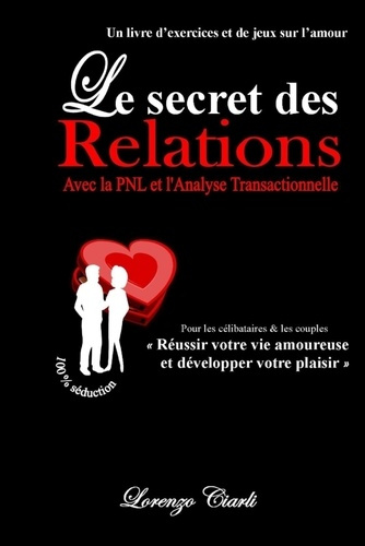 Emprunter Le Secret Des Relations Avec La Pnl Et L'At livre