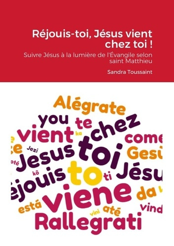 Emprunter Réjouis-toi, Jésus vient chez toi !. Suivre Jésus à la lumière de l'Évangile selon saint Matthieu livre