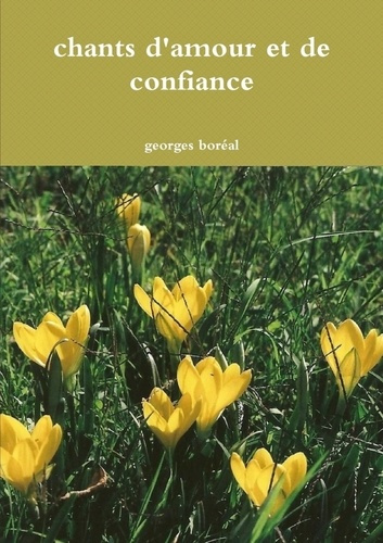 Emprunter Chants D'Amour Et de Confiance livre