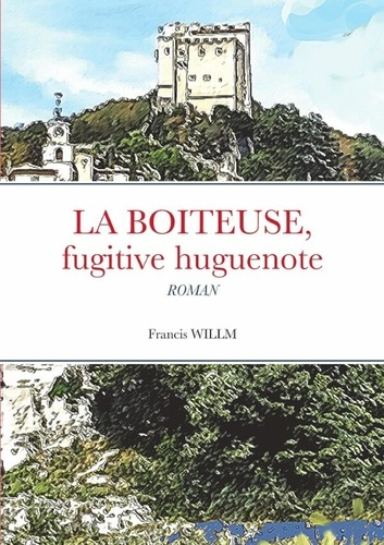 Emprunter LA BOITEUSE, fugitive huguenote livre