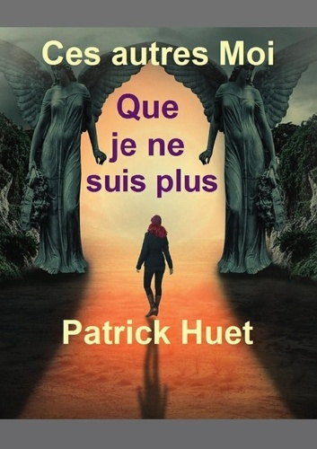 Emprunter Ces Autres Moi que je ne suis plus livre