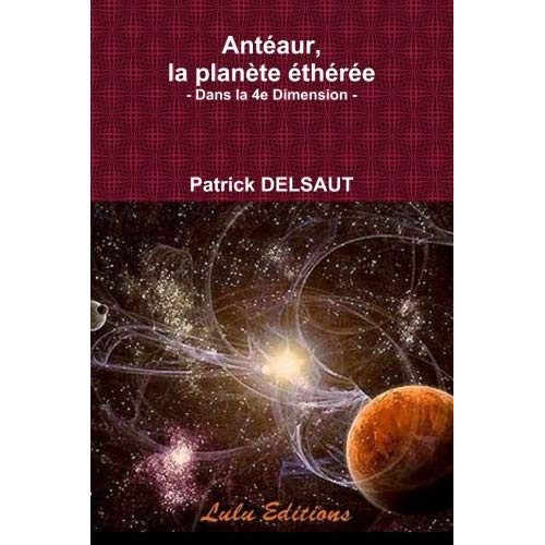 Emprunter Antéaur, la planète éthérée. Dans la 4e Dimension livre