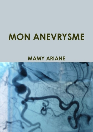 Emprunter Mon anevrysme livre