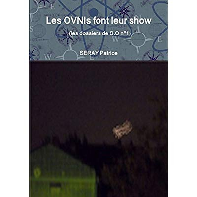 Emprunter Les OVNIs font leur show (les dossiers de S.O n°1) livre