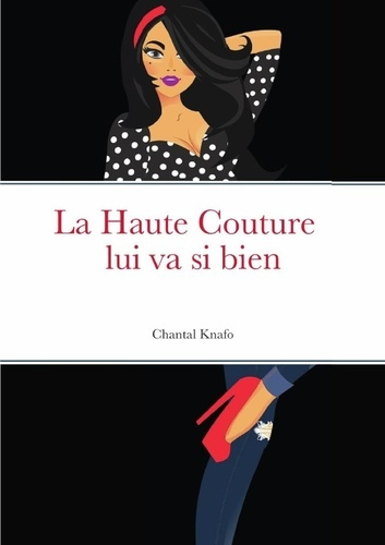 Emprunter La Haute Couture lui va si bien livre