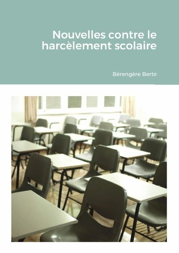 Emprunter Nouvelles contre le harcèlement scolaire livre