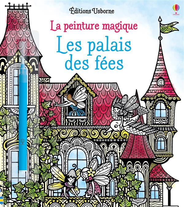 Emprunter Les palais des fées. Avec un pinceau livre