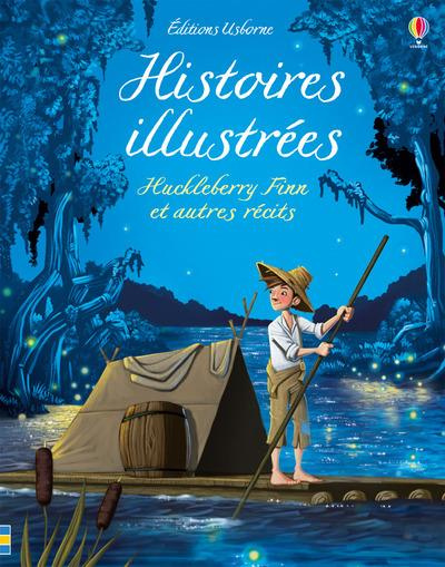 Emprunter Histoires illustrées. Huckleberry Finn et autres récits livre