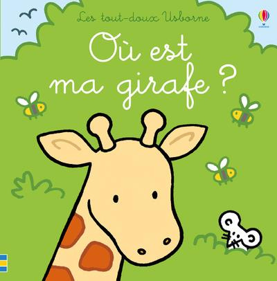 Emprunter Où est ma girafe ? livre