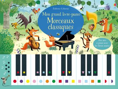 Emprunter Mon grand livre-piano. Morceaux classiques livre