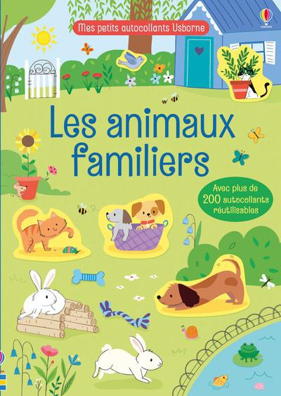 Emprunter Les animaux familiers. Avec plus de 200 autocollants réutilisables livre