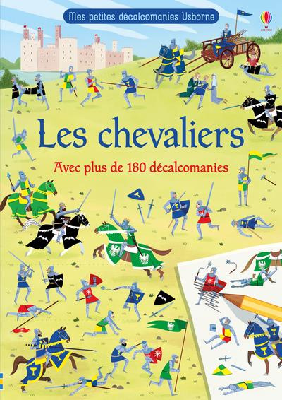 Emprunter Les chevaliers. Avec plus de 180 décalcomanies livre