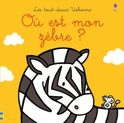 Emprunter Où est mon zèbre ? livre