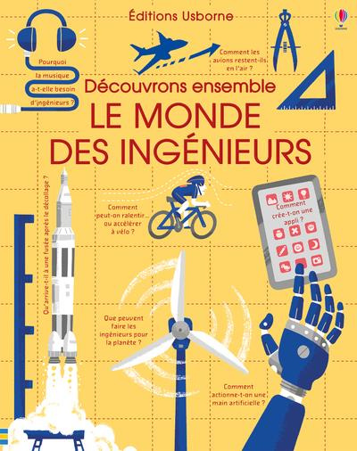 Emprunter Découvrons ensemble le monde des ingénieurs livre