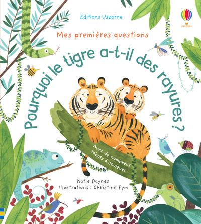 Emprunter Pourquoi le tigre a-t-il des rayures ? livre