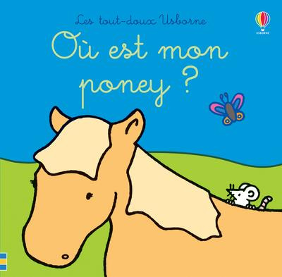 Emprunter Où est mon poney ? livre
