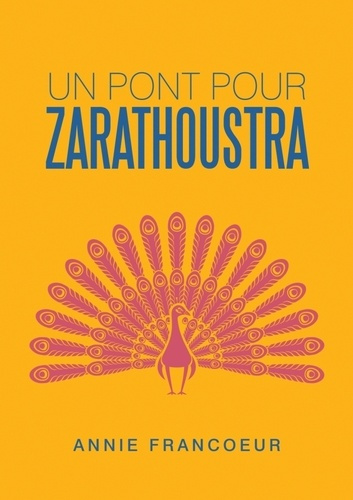 Emprunter Un pont pour Zarathoustra livre