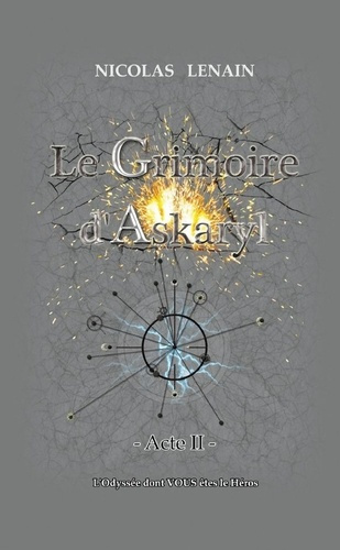 Emprunter Le Grimoire d'Askaryl * Acte 2 livre
