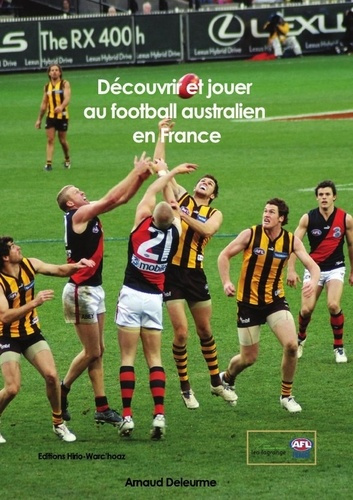 Emprunter Découvrir et jouer au football australien en France livre
