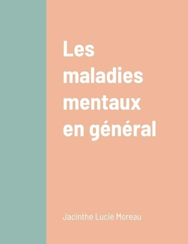 Emprunter Les maladies mentaux en général livre