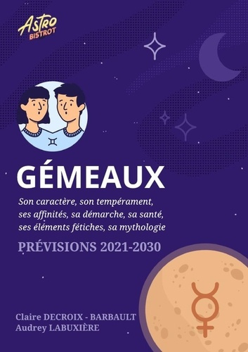 Emprunter Gémeaux. Prévisions astrologiques 2021-2030 livre