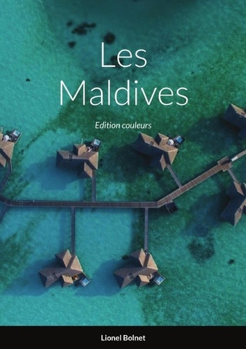 Emprunter Les Maldives. Edition couleurs livre
