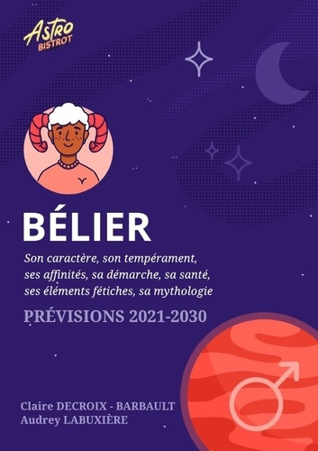Emprunter Bélier. Prévisions astrologiques 2021-2030 livre