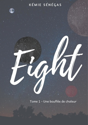 Emprunter Eight. Une bouffée de chaleur livre