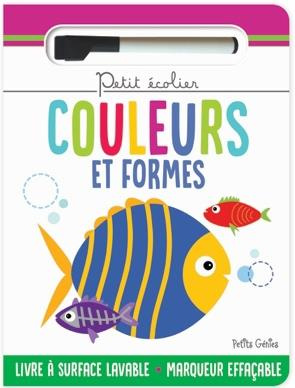 Emprunter Couleurs et formes. Livre à surface effaçable avec un marqueur effaçable livre