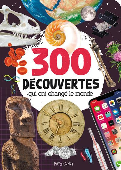 Emprunter 300 découvertes qui ont changé le monde livre
