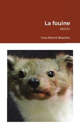 Emprunter La fouine. Abitibi livre