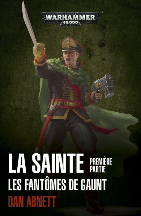 Emprunter Les fantômes de Gaunt Tome 2 : La sainte. Première partie livre